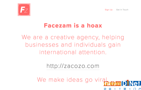 Facezam 是個騙局，而編造這個騙局的是一家名為 Zacozo 的廣告創(chuàng)意公司，他們的目標(biāo)是為客戶制造能夠在社交網(wǎng)絡(luò)中進行病毒傳播的內(nèi)容。